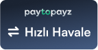 PAYTOPAYZ HAVALE